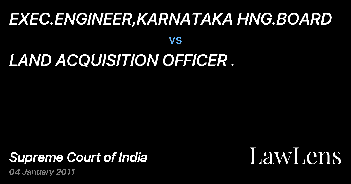 Preview image for EXEC.ENGINEER,KARNATAKA HNG.BOARD vs. LAND ACQUISITION OFFICER .