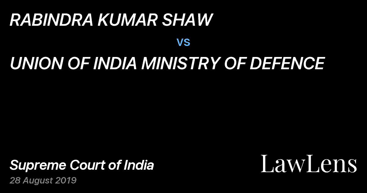 Preview image for RABINDRA KUMAR SHAW vs. UNION OF INDIA MINISTRY OF DEFENCE