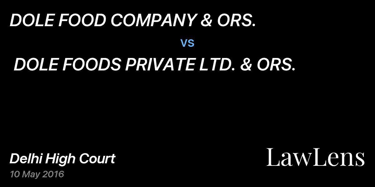 Preview image for DOLE FOOD COMPANY & ORS. vs. DOLE FOODS PRIVATE LTD. & ORS.