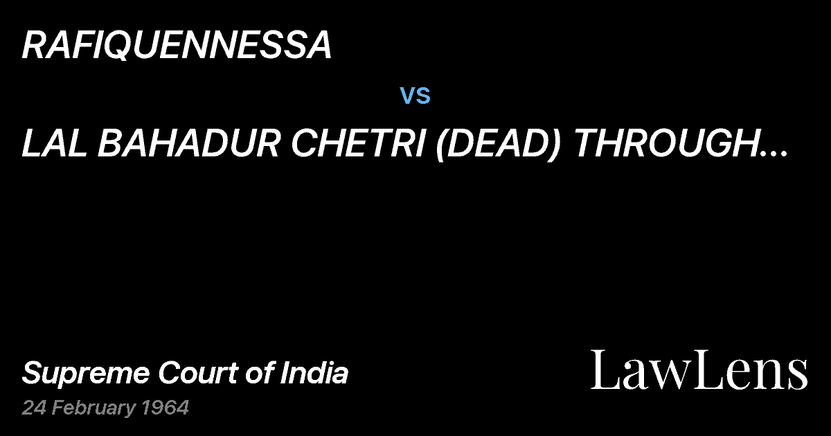 Preview image for RAFIQUENNESSA vs. LAL  BAHADUR CHETRI (DEAD) THROUGH HIS	REPRESENTATIVES	 AN