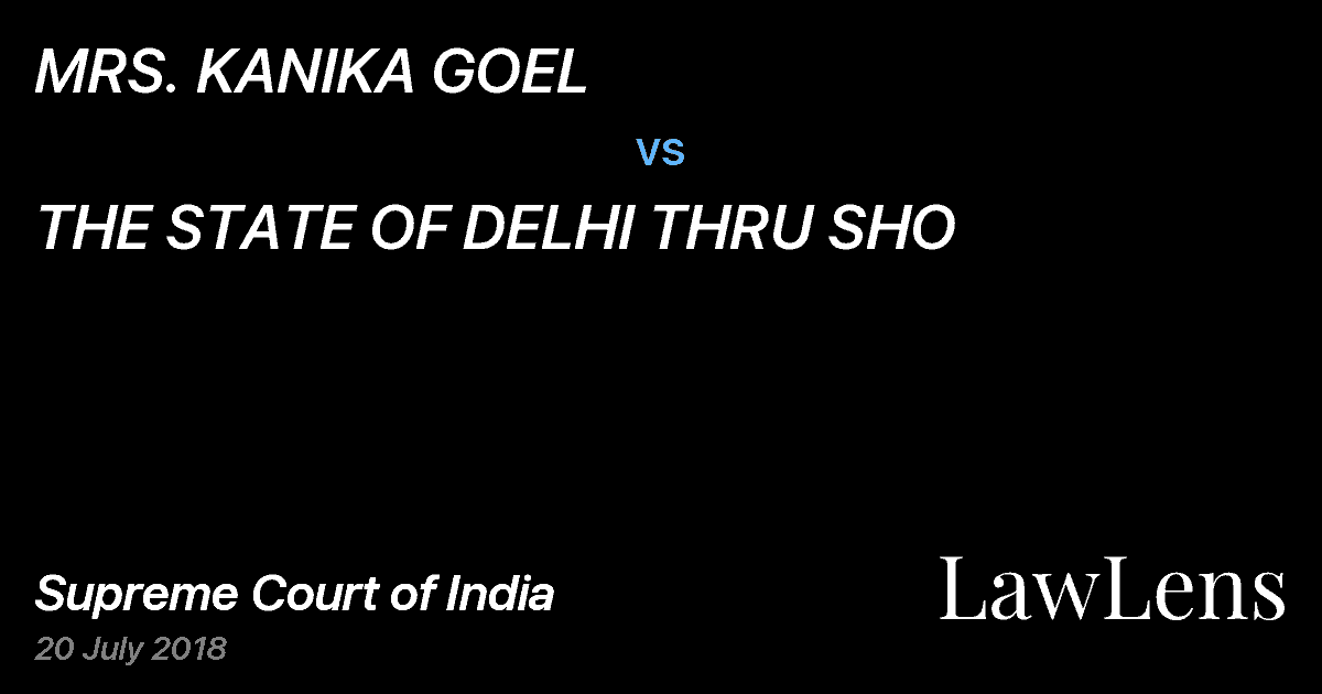 Preview image for MRS. KANIKA GOEL vs. THE STATE OF DELHI THRU SHO