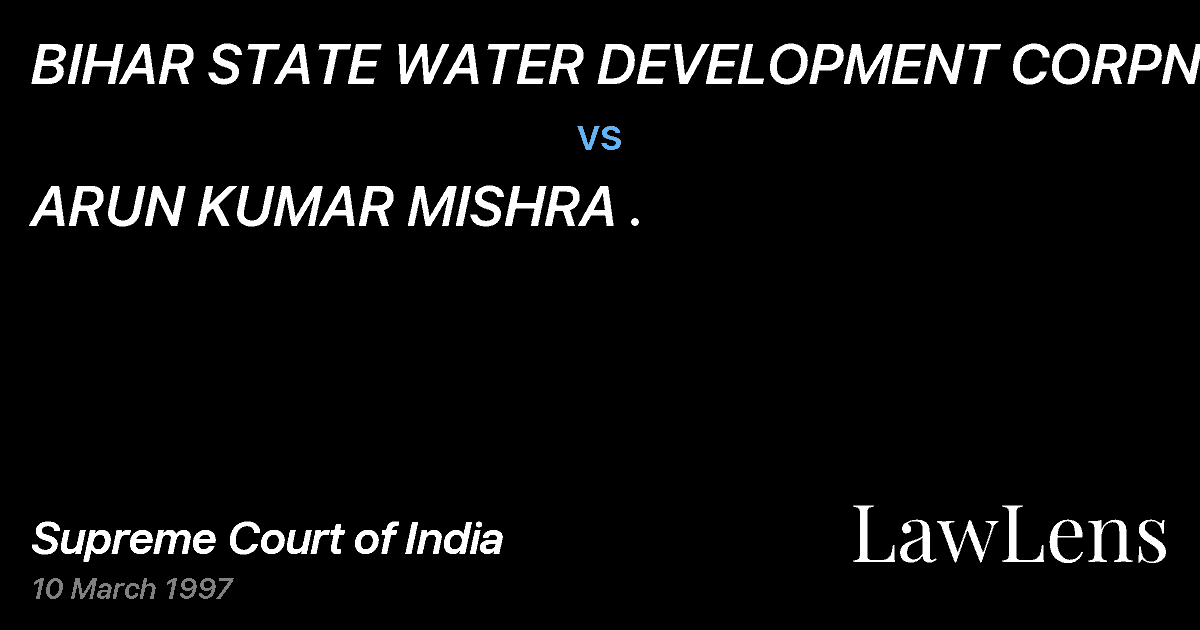 Preview image for BIHAR STATE WATER DEVELOPMENT CORPN. vs. ARUN KUMAR MISHRA .