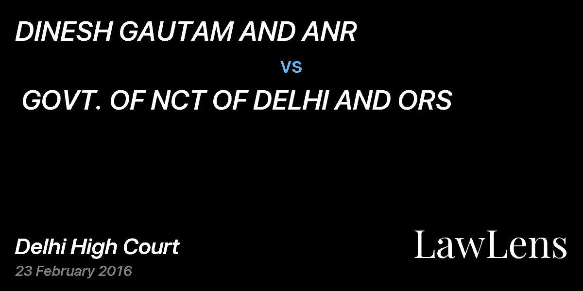 Preview image for DINESH GAUTAM AND ANR  vs.  GOVT. OF NCT OF DELHI AND ORS