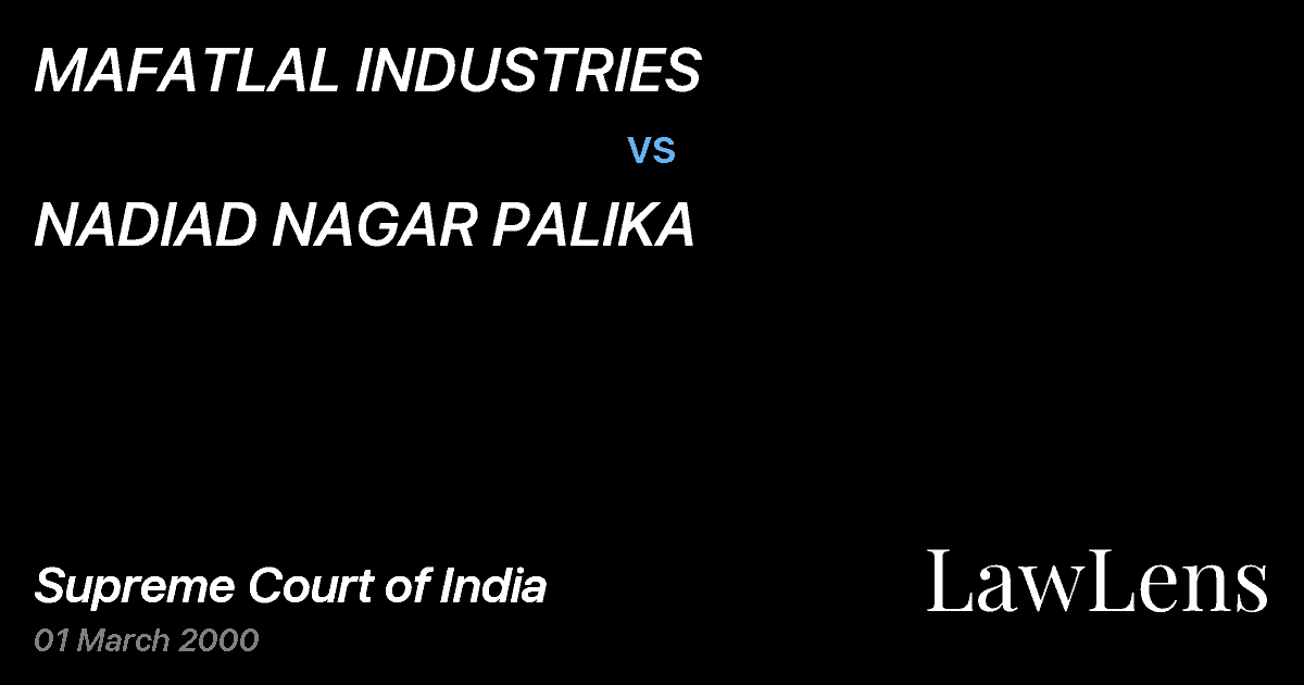 Preview image for MAFATLAL INDUSTRIES vs. NADIAD NAGAR PALIKA