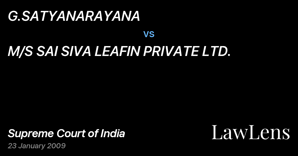 Preview image for G.SATYANARAYANA vs. M/S SAI SIVA LEAFIN PRIVATE LTD.