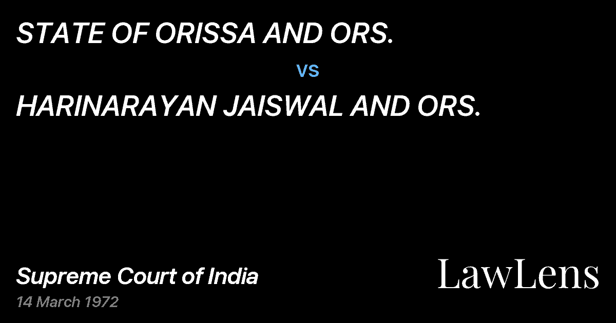 Preview image for STATE OF ORISSA AND ORS. vs. HARINARAYAN JAISWAL AND ORS.