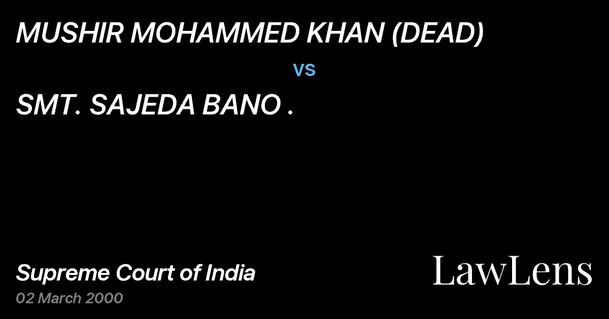 Preview image for MUSHIR MOHAMMED KHAN (DEAD) vs. SMT. SAJEDA BANO .