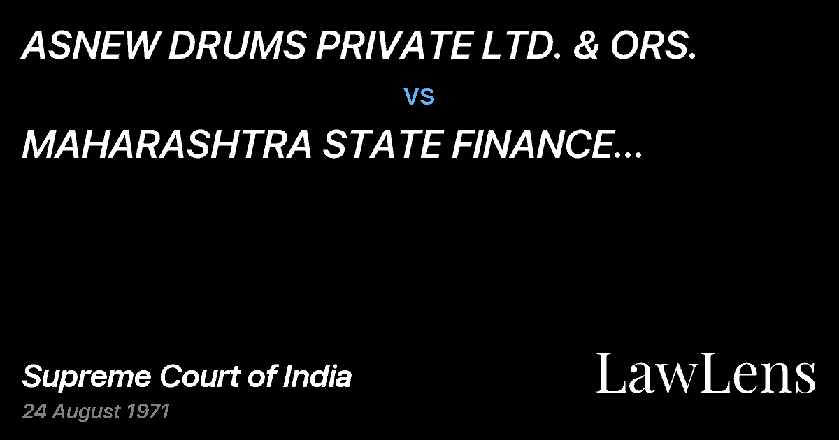 Preview image for ASNEW DRUMS PRIVATE LTD. & ORS. vs. MAHARASHTRA STATE FINANCE CORPORATION & ORS.