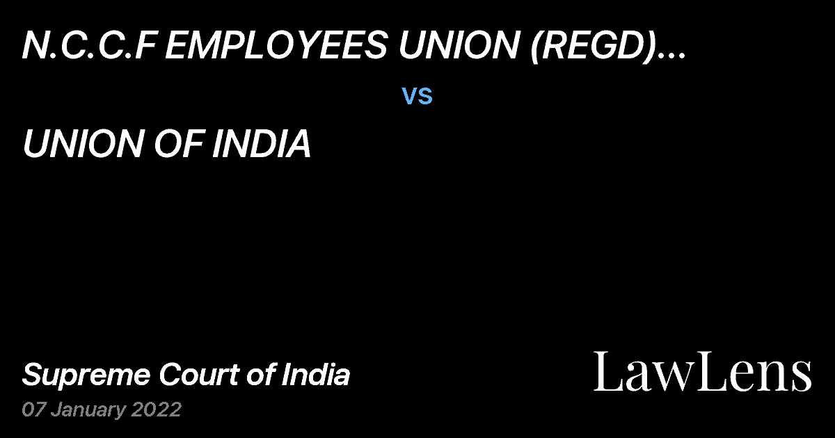 Preview image for N.C.C.F EMPLOYEES UNION (REGD) (RECOGNIZED) vs. UNION OF INDIA