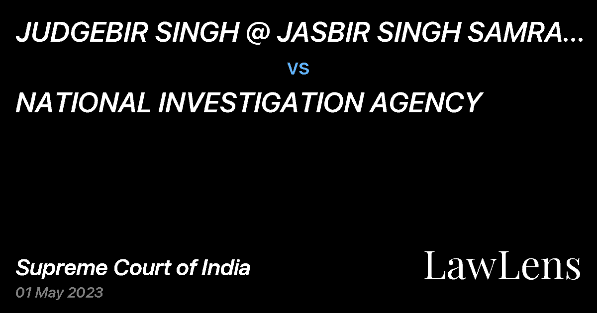 Preview image for JUDGEBIR SINGH @ JASBIR SINGH SAMRA @ JASBIR vs. NATIONAL INVESTIGATION AGENCY