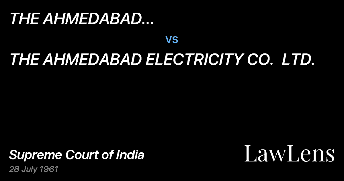 Preview image for THE AHMEDABAD MISCELLANEOUSINDUSTRIAL WORKERS' UNION vs. THE AHMEDABAD ELECTRICITY CO.  LTD.