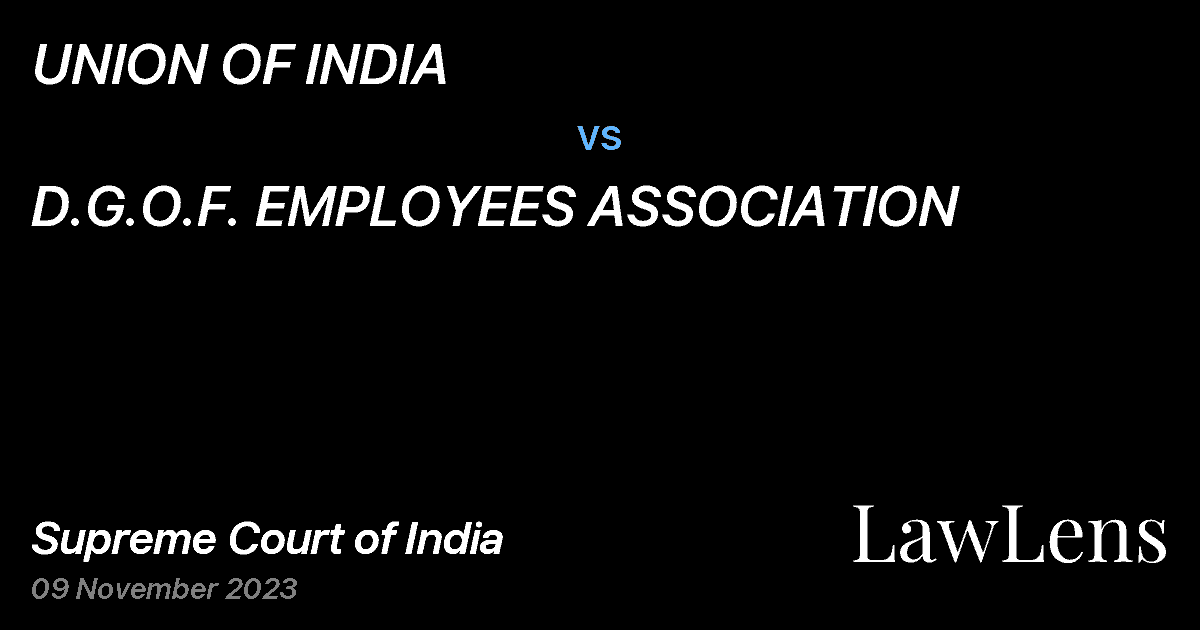 Preview image for UNION OF INDIA vs. D.G.O.F. EMPLOYEES ASSOCIATION