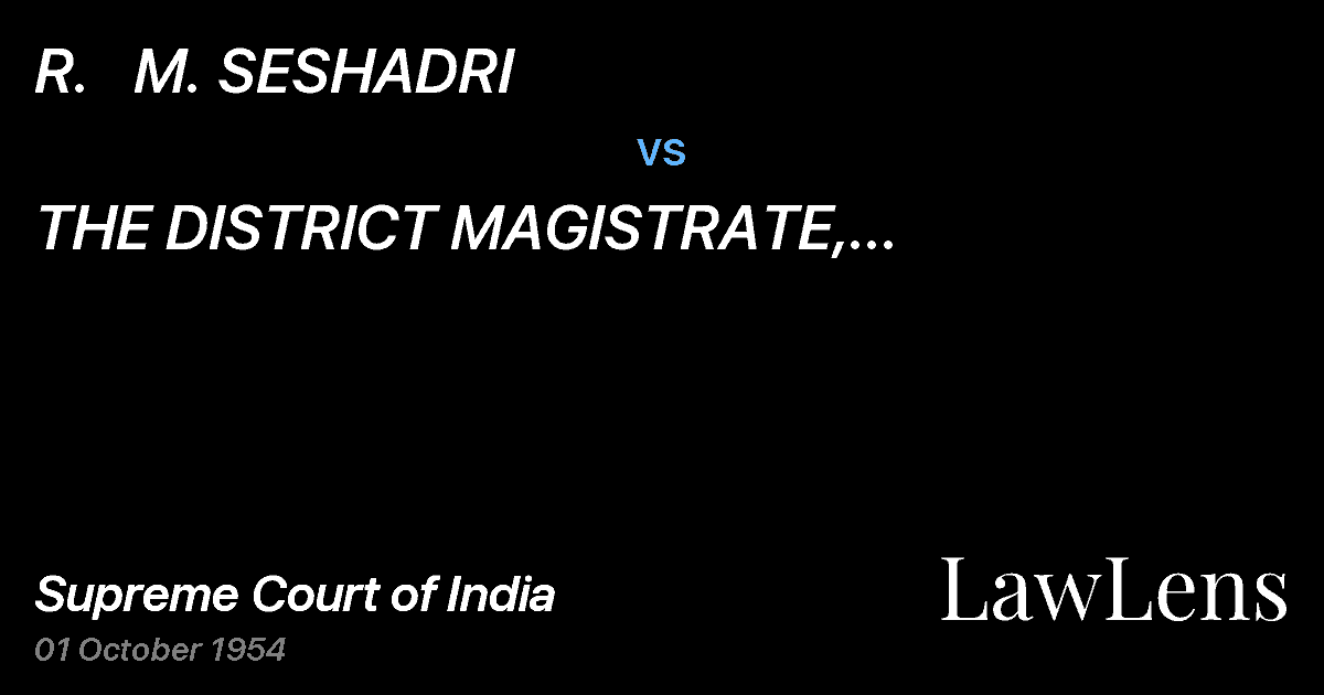 Preview image for R.   M. SESHADRI vs. THE DISTRICT MAGISTRATE, TANJORE,AND ANOTHER.