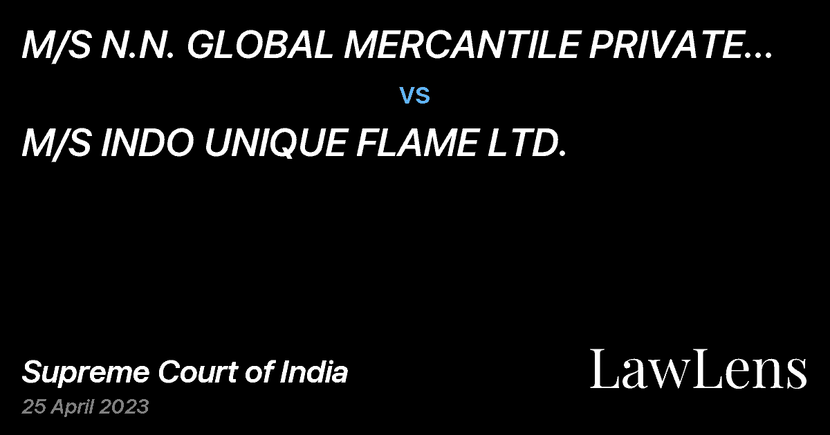 Preview image for M/S N.N. GLOBAL MERCANTILE PRIVATE LIMITED vs. M/S INDO UNIQUE FLAME LTD.