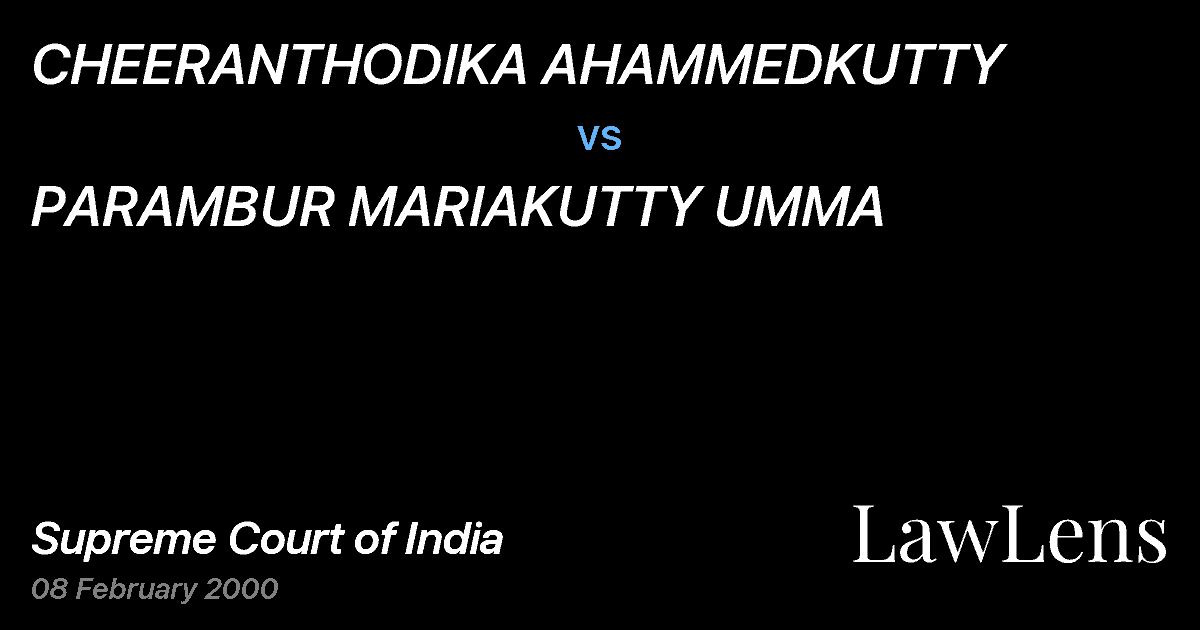 Preview image for CHEERANTHODIKA AHAMMEDKUTTY vs. PARAMBUR MARIAKUTTY UMMA