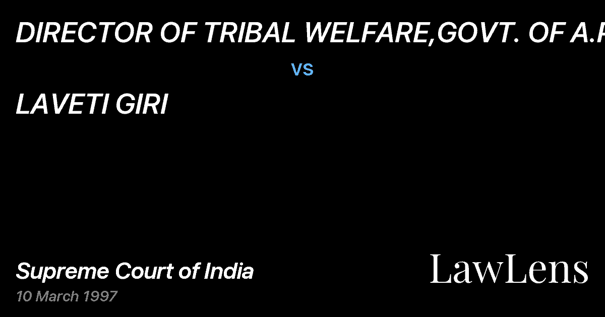 Preview image for DIRECTOR OF TRIBAL WELFARE,GOVT. OF A.P. vs. LAVETI GIRI