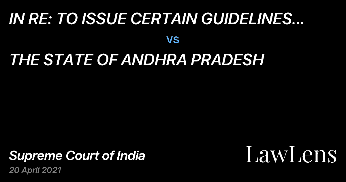 Preview image for IN RE: TO ISSUE CERTAIN GUIDELINES REGARDING INADEQUACIES AND DEFICIENCIES IN CRIMINAL TRIALS vs. THE STATE OF ANDHRA PRADESH