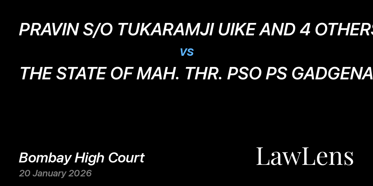 Preview image for PRAVIN S/O TUKARAMJI UIKE AND 4 OTHERS vs. THE STATE OF MAH. THR. PSO PS GADGENAGAR TQ. AND DIST.AMRAVATI AND ANOTHER