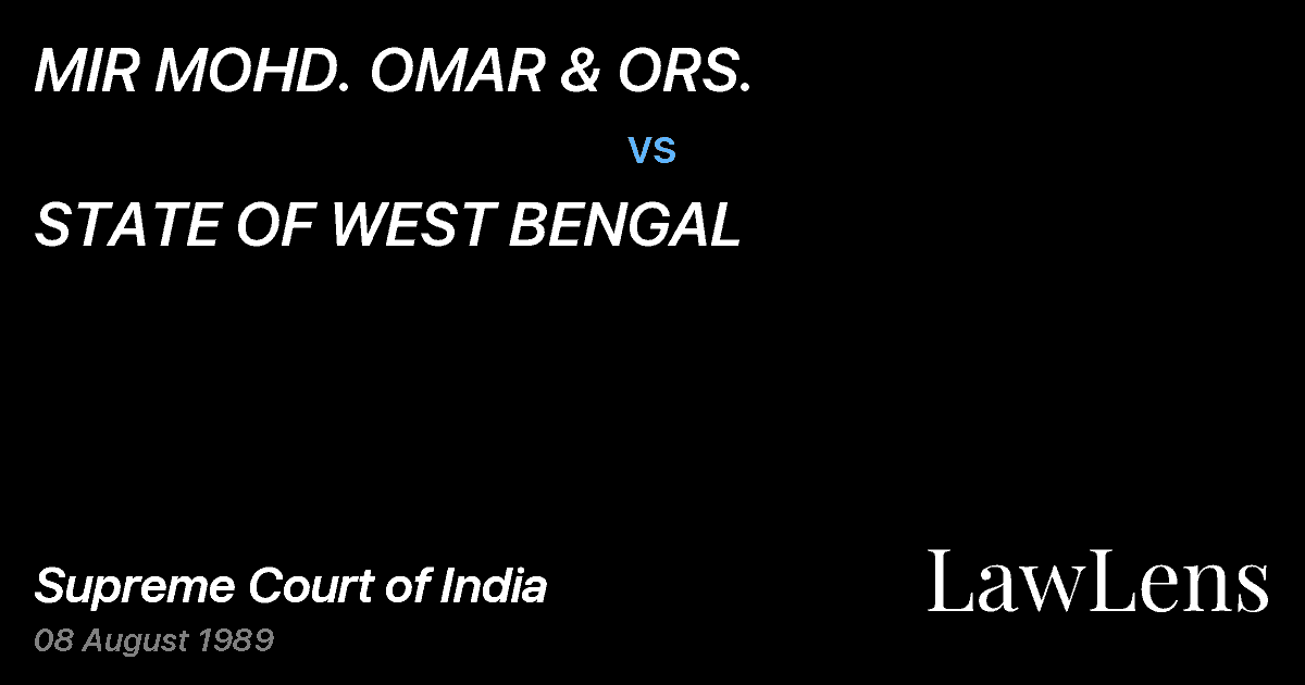 Preview image for MIR MOHD. OMAR & ORS. vs. STATE OF WEST BENGAL