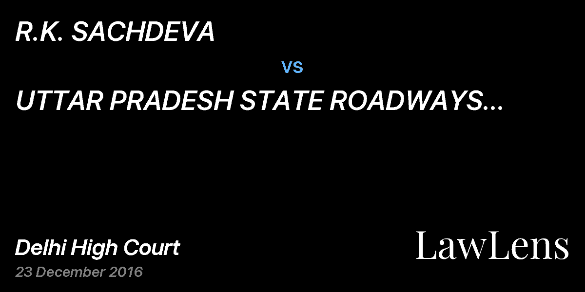 Preview image for R.K. SACHDEVA vs. UTTAR PRADESH STATE ROADWAYS TRANSPORT CORPORATION & ORS.