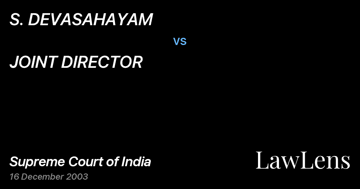 Preview image for S. DEVASAHAYAM vs. JOINT DIRECTOR
