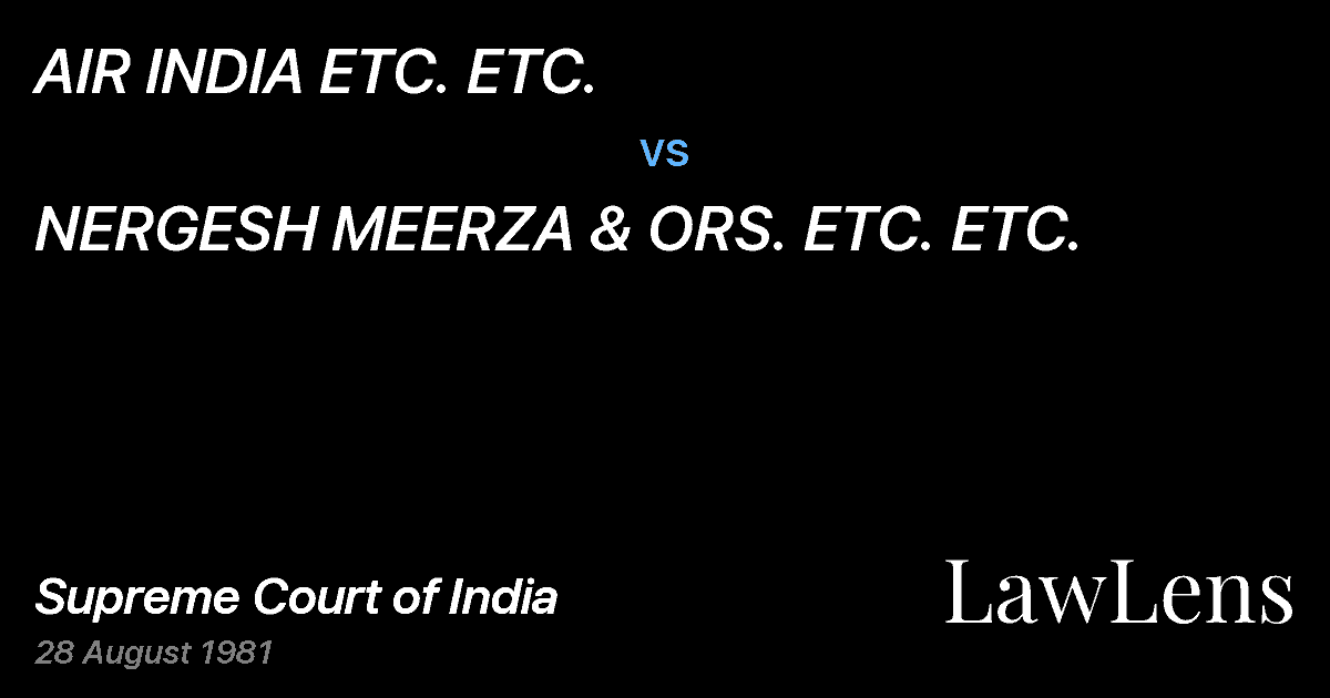 Preview image for AIR INDIA ETC. ETC. vs. NERGESH MEERZA & ORS. ETC. ETC.