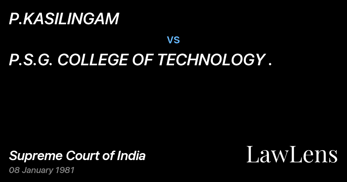 Preview image for P.KASILINGAM vs. P.S.G. COLLEGE OF TECHNOLOGY .
