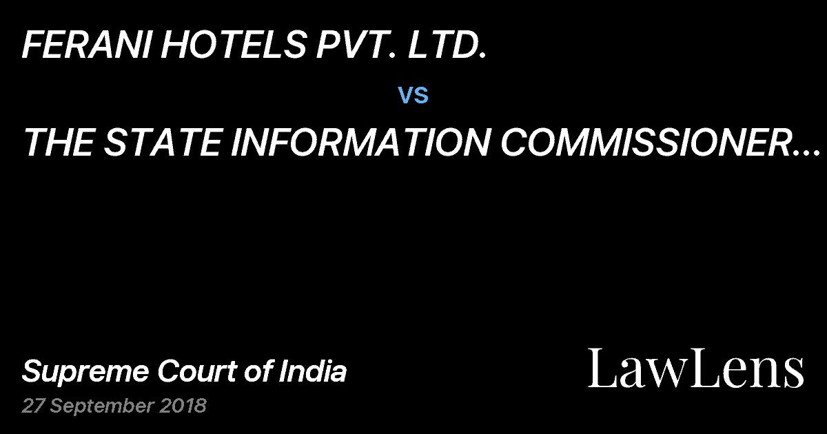 Preview image for FERANI HOTELS PVT. LTD. vs. THE STATE INFORMATION COMMISSIONER GREATER MUMBAI AND ORS.