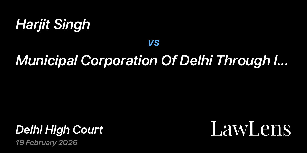 Preview image for Harjit Singh vs. Municipal Corporation Of Delhi Through Its Commissioner & Ors.