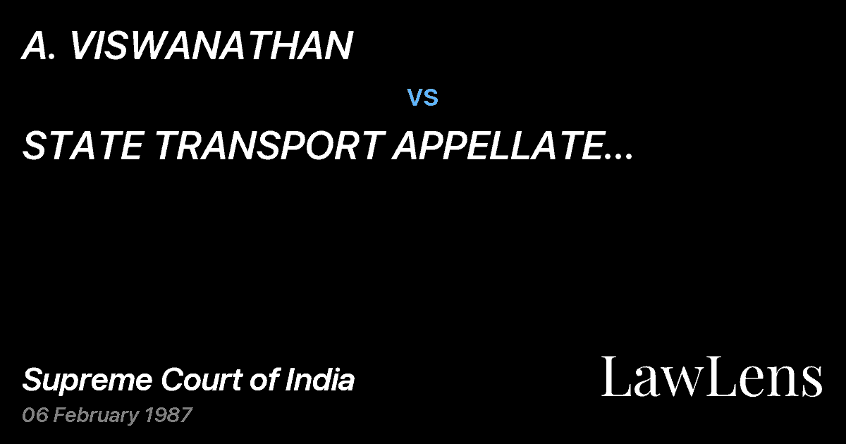 Preview image for A. VISWANATHAN vs. STATE TRANSPORT APPELLATE TRIBUNAL,PONDICHERRY & ANOTHER