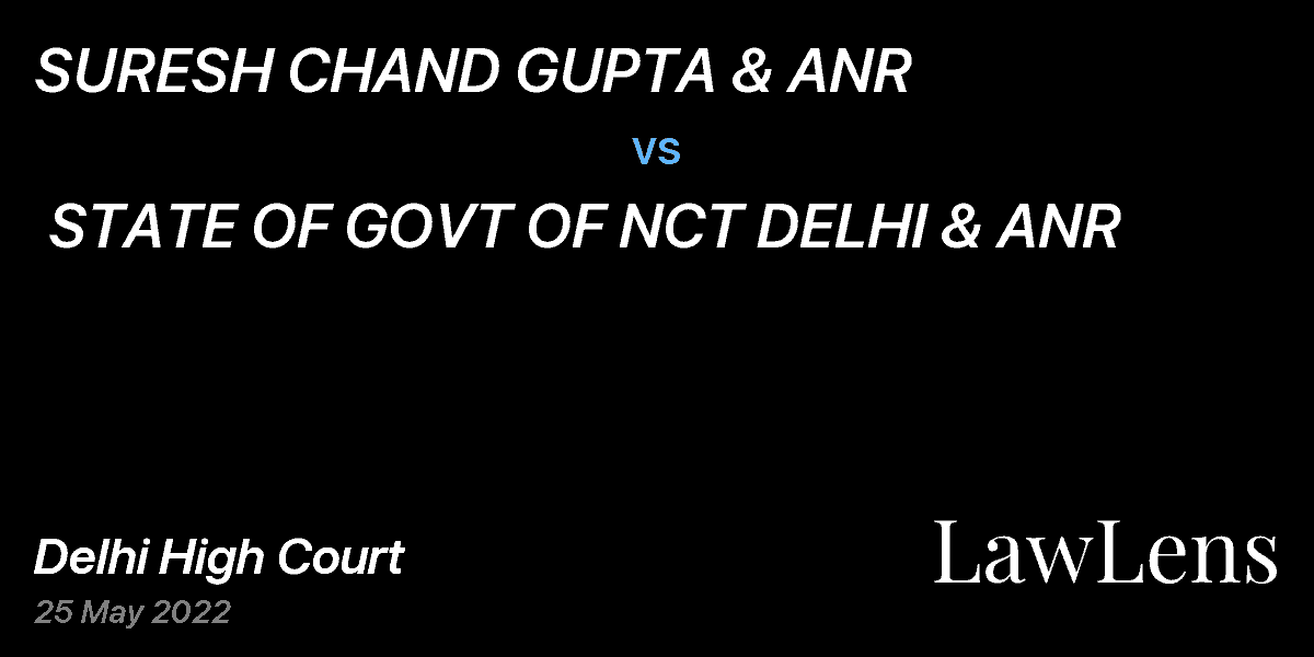 Preview image for SURESH CHAND GUPTA & ANR  vs.  STATE OF GOVT OF NCT DELHI & ANR