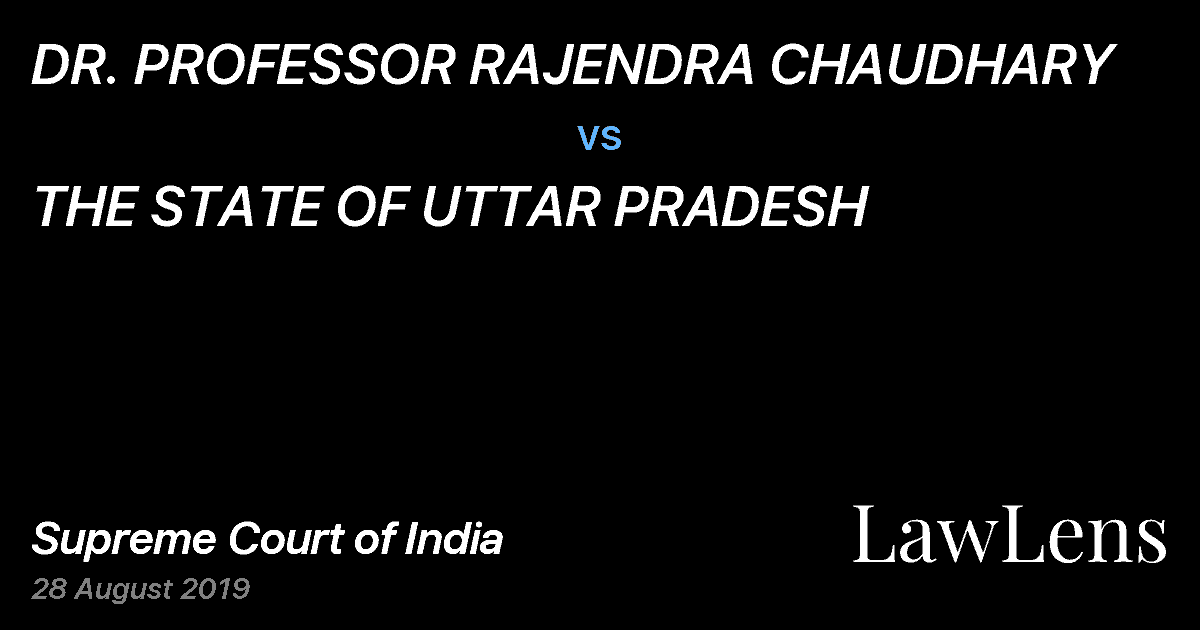 Preview image for DR. PROFESSOR RAJENDRA CHAUDHARY vs. THE STATE OF UTTAR PRADESH