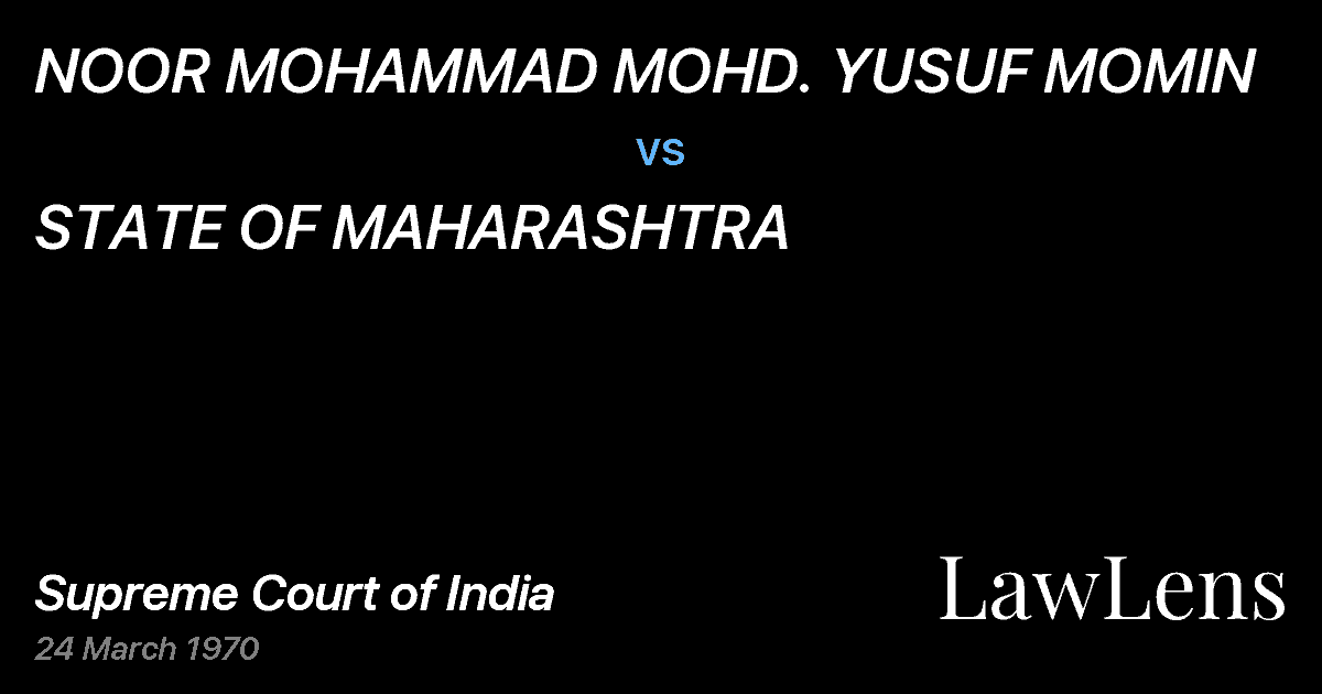 Preview image for NOOR MOHAMMAD MOHD. YUSUF MOMIN vs. STATE OF MAHARASHTRA