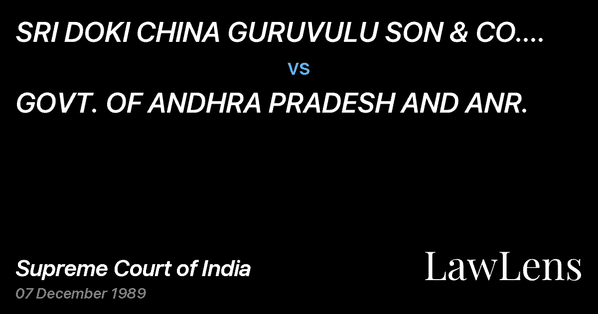 Preview image for SRI DOKI CHINA GURUVULU SON & CO. AND ANR. vs. GOVT. OF ANDHRA PRADESH AND ANR.