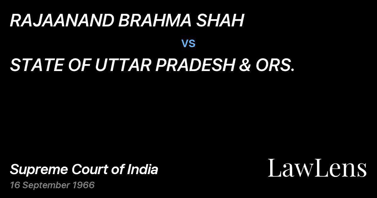 Preview image for RAJAANAND BRAHMA SHAH vs. STATE OF UTTAR PRADESH & ORS.