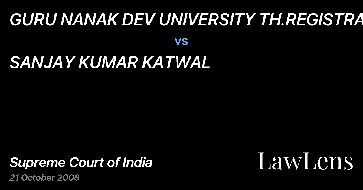 Preview image for GURU NANAK DEV UNIVERSITY TH.REGISTRAR vs. SANJAY KUMAR KATWAL