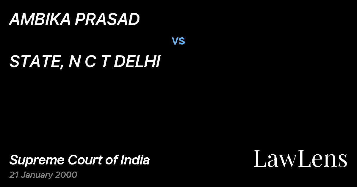 Preview image for AMBIKA PRASAD vs. STATE, N C T DELHI