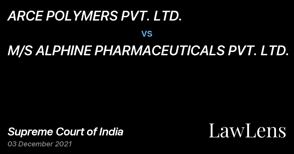 Preview image for ARCE POLYMERS PVT. LTD. vs. M/S ALPHINE PHARMACEUTICALS PVT. LTD.