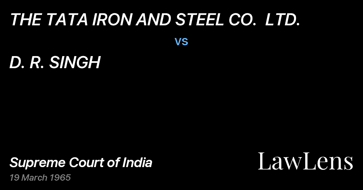 Preview image for THE TATA IRON AND STEEL CO.  LTD. vs. D. R. SINGH
