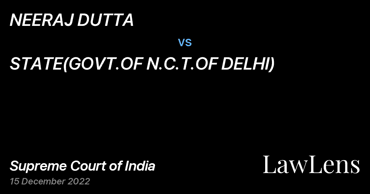 Preview image for NEERAJ DUTTA vs. STATE(GOVT.OF N.C.T.OF DELHI)