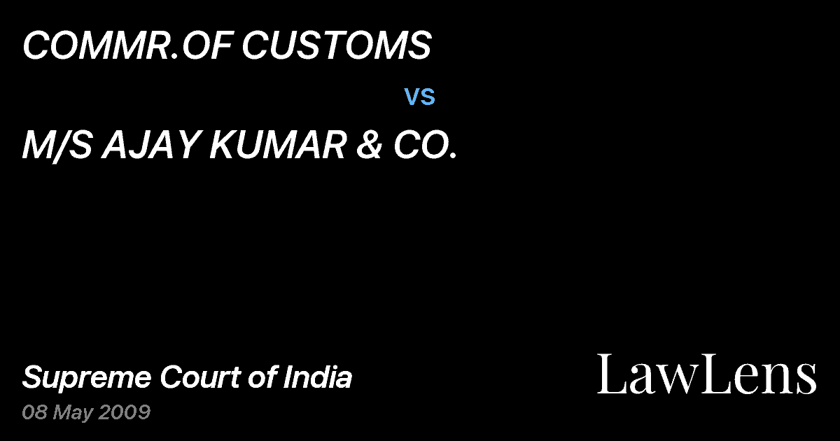 Preview image for COMMR.OF CUSTOMS vs. M/S AJAY KUMAR & CO.