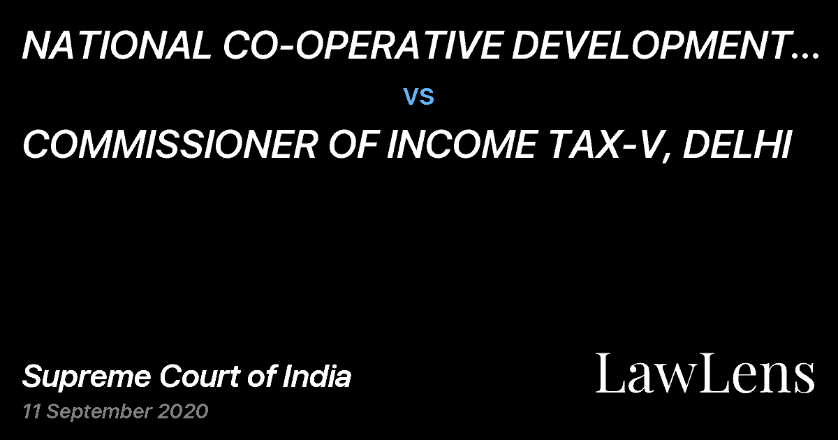 Preview image for NATIONAL CO-OPERATIVE DEVELOPMENT CORPORATION vs. COMMISSIONER OF INCOME TAX-V, DELHI