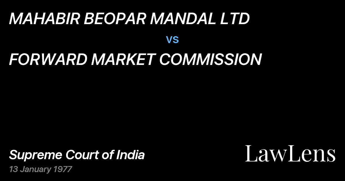 Preview image for MAHABIR BEOPAR MANDAL LTD vs. FORWARD MARKET COMMISSION