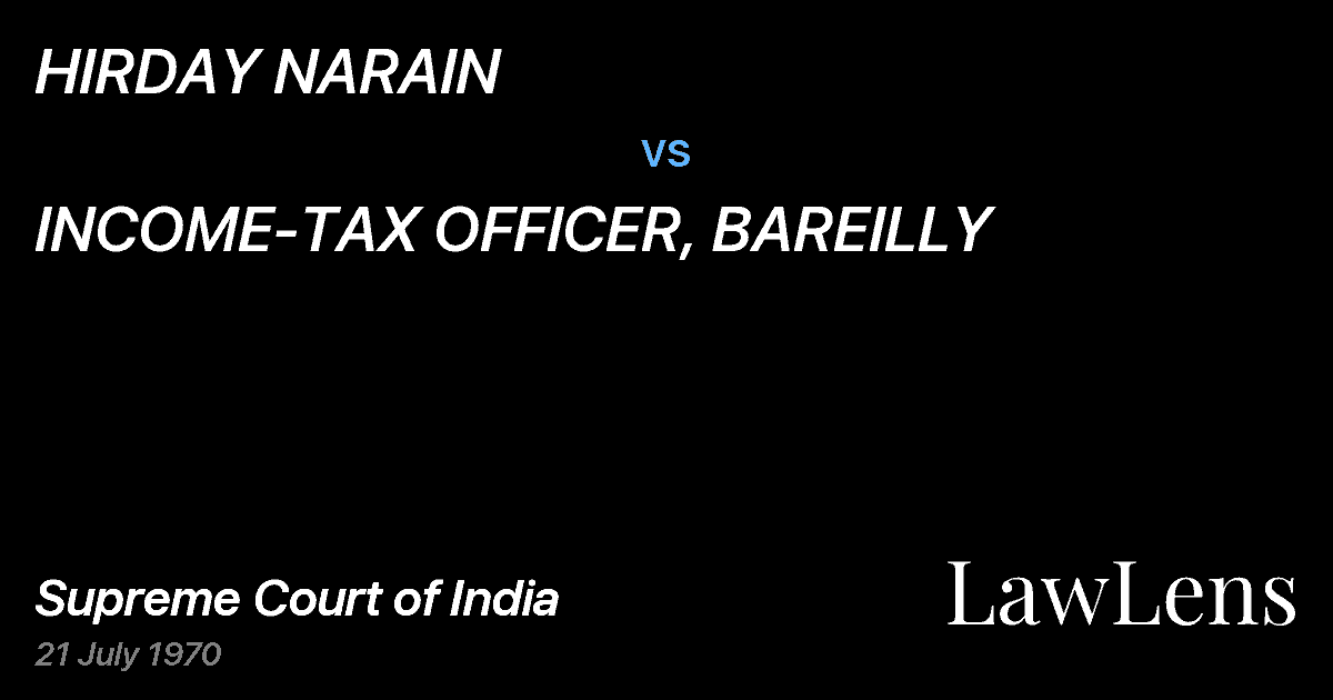 Preview image for HIRDAY NARAIN vs. INCOME-TAX OFFICER, BAREILLY