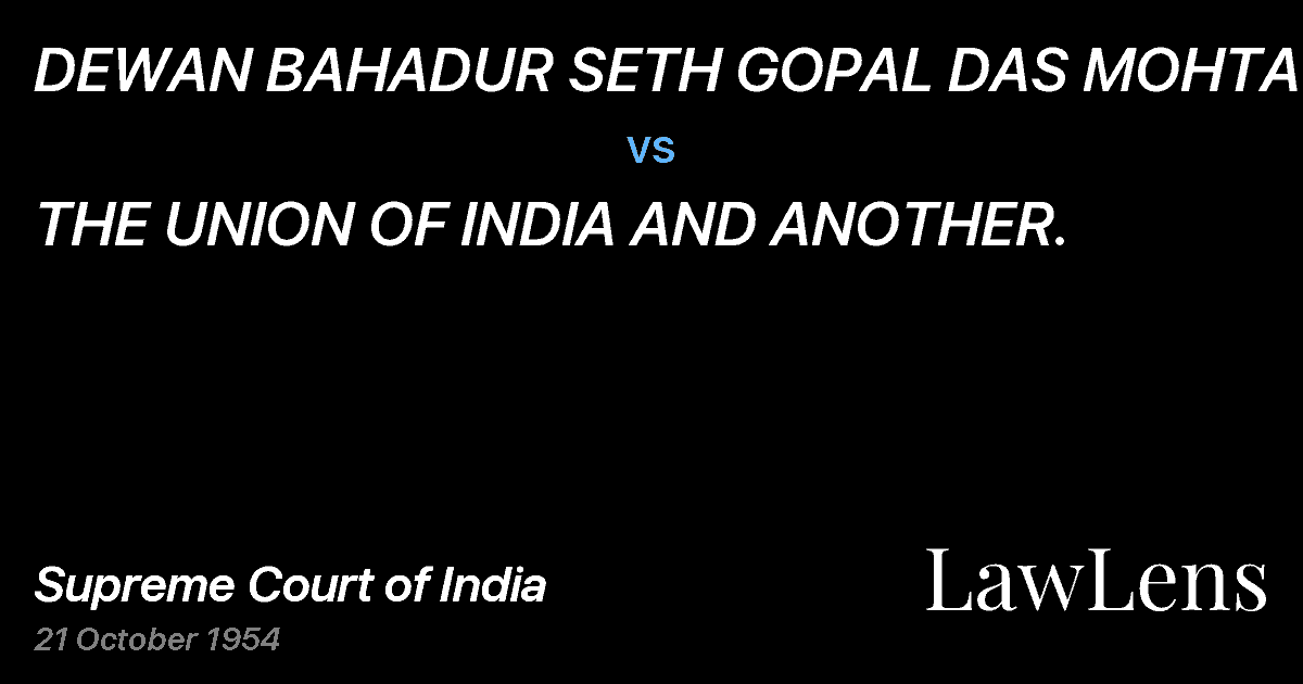 Preview image for DEWAN BAHADUR SETH GOPAL DAS MOHTA vs. THE UNION OF INDIA AND ANOTHER.