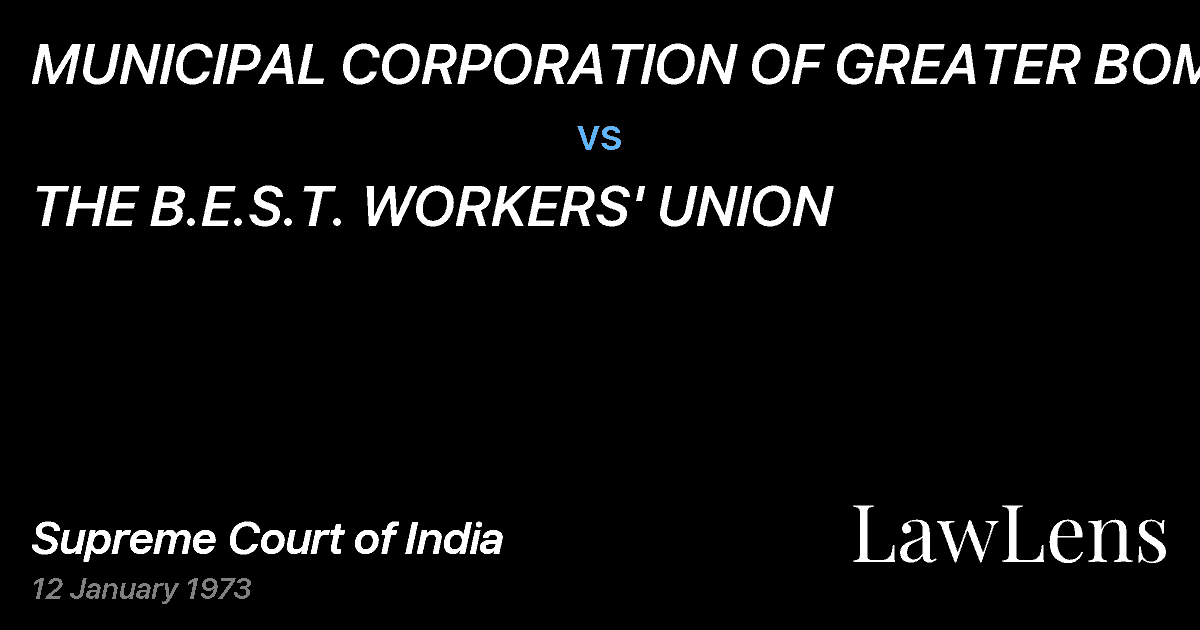 Preview image for MUNICIPAL CORPORATION OF GREATER BOMBAY vs. THE B.E.S.T. WORKERS' UNION