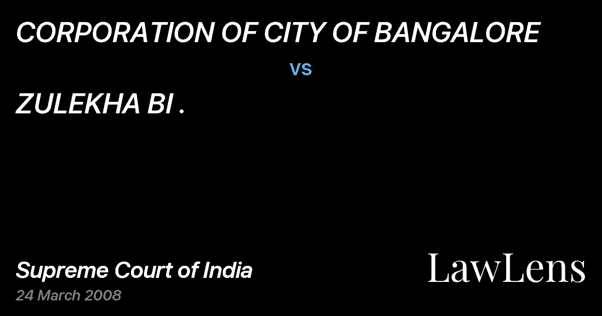 Preview image for CORPORATION OF CITY OF BANGALORE vs. ZULEKHA BI .