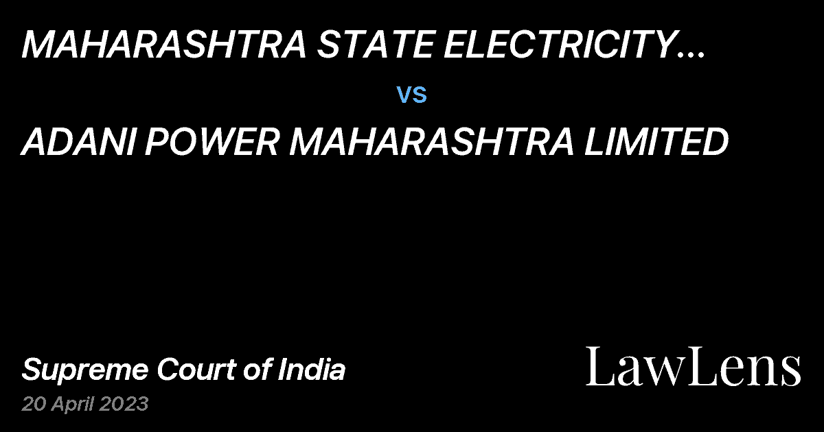 Preview image for MAHARASHTRA STATE ELECTRICITY DISTRIBUTION COMPANY LIMITED vs. ADANI POWER MAHARASHTRA LIMITED