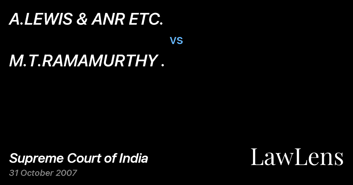 Preview image for A.LEWIS & ANR ETC. vs. M.T.RAMAMURTHY .