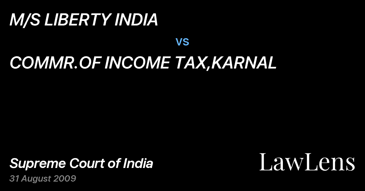 Preview image for M/S LIBERTY INDIA vs. COMMR.OF INCOME TAX,KARNAL